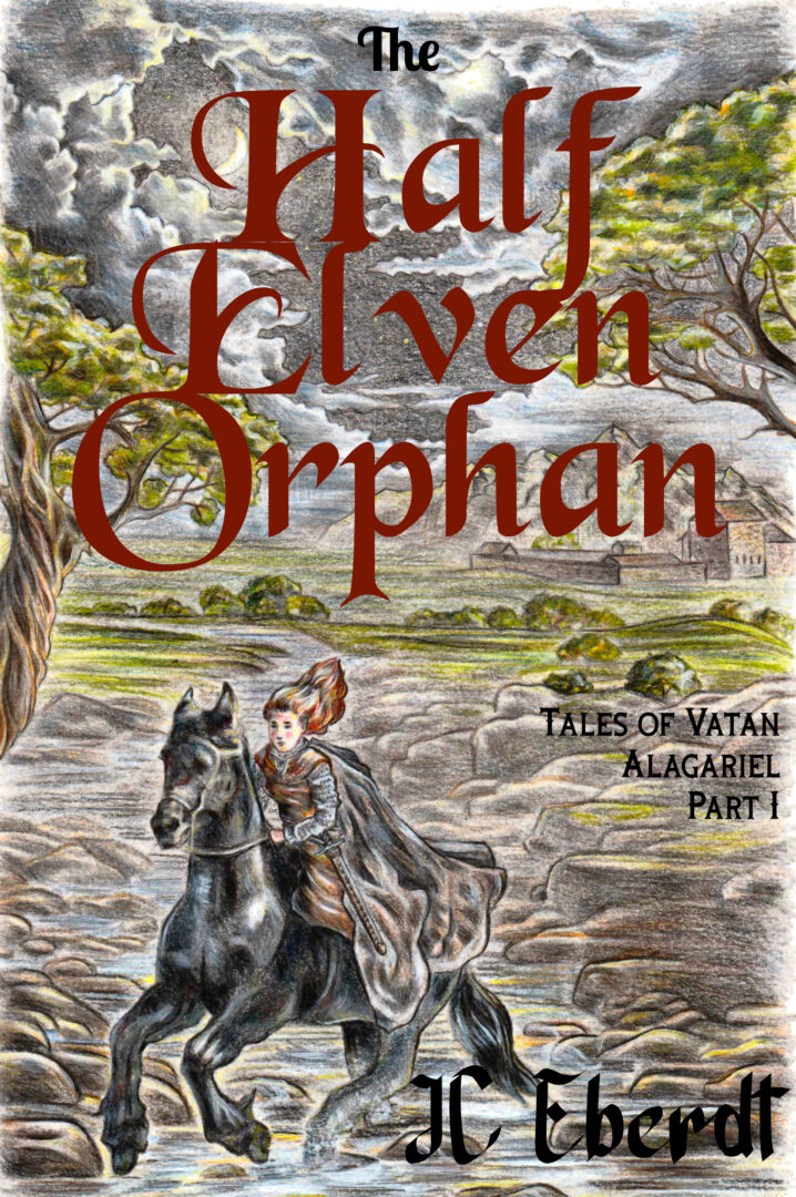 The cover of The Half Elven Orphan, with the protagonist, a femal half-elf, crossing a river at night mounted on a black horse.